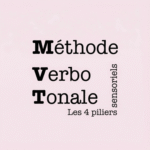 Les 4 piliers sensoriels de la méthode verbotonale