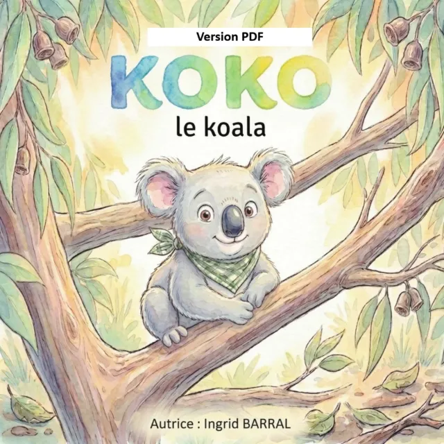 couverture livre (version pdf) pour enfant koko le koala , pour accompagner les premiers mots de l'enfant